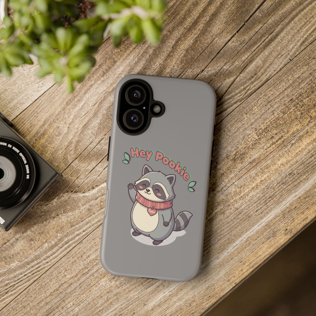 Cute Raccoon "Hey Pookie" Phone Case — Protective Tough Case