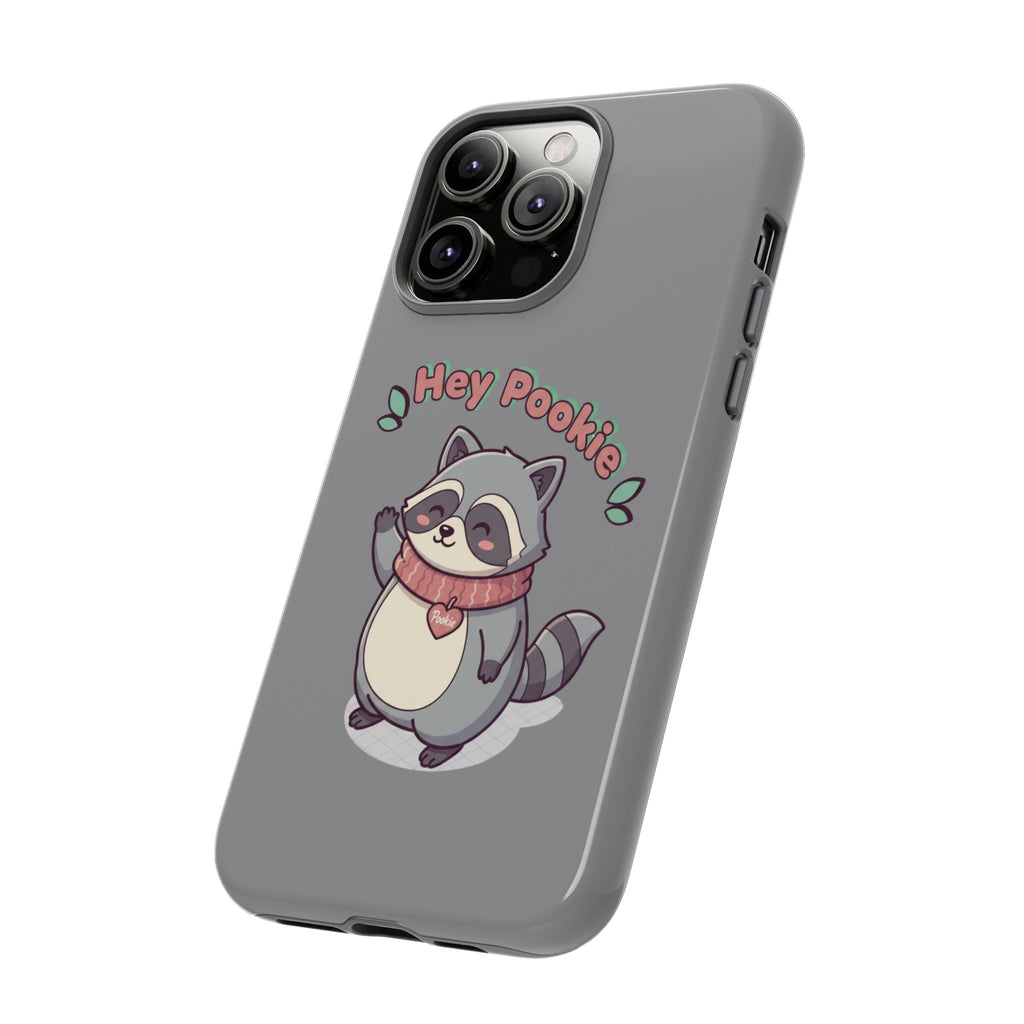 Cute Raccoon "Hey Pookie" Phone Case — Protective Tough Case