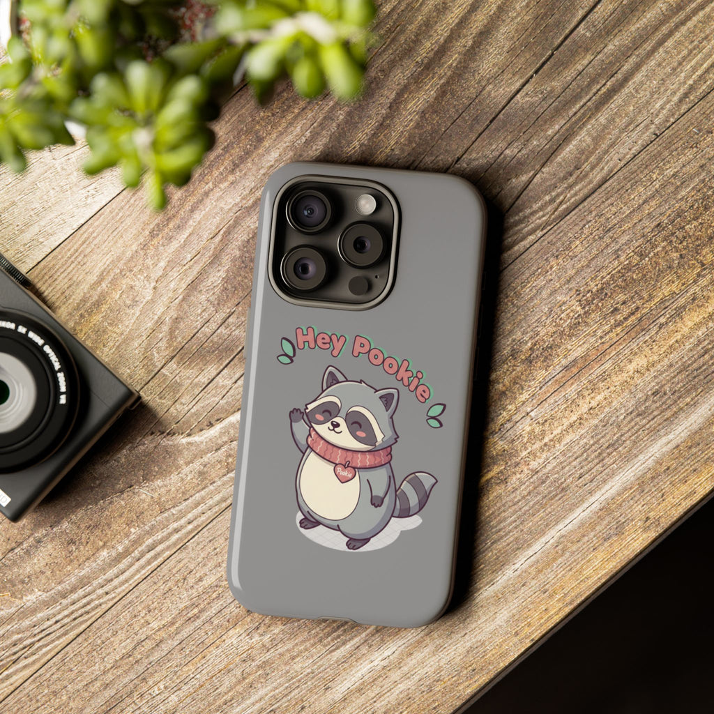 Cute Raccoon "Hey Pookie" Phone Case — Protective Tough Case