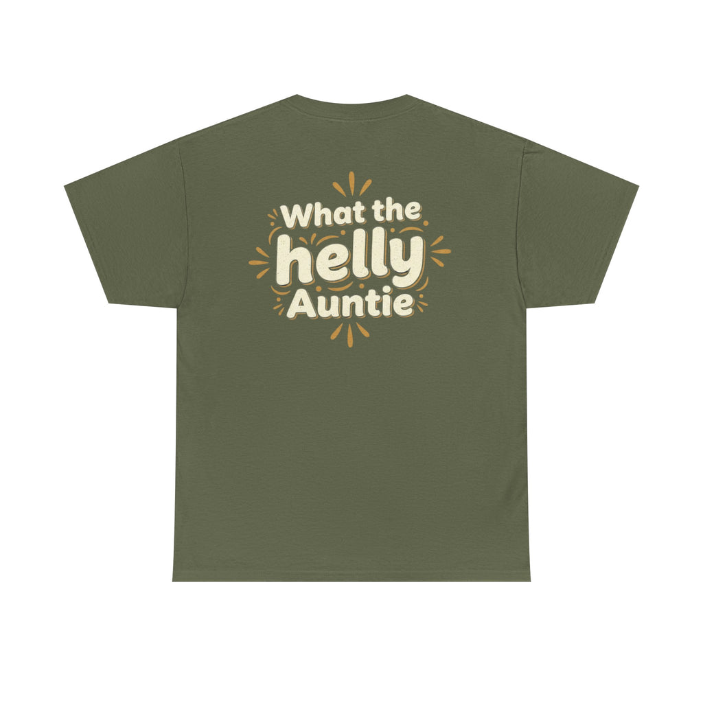 What the Helly Auntie T-Shirt — Funny Aunt Graphic Tee