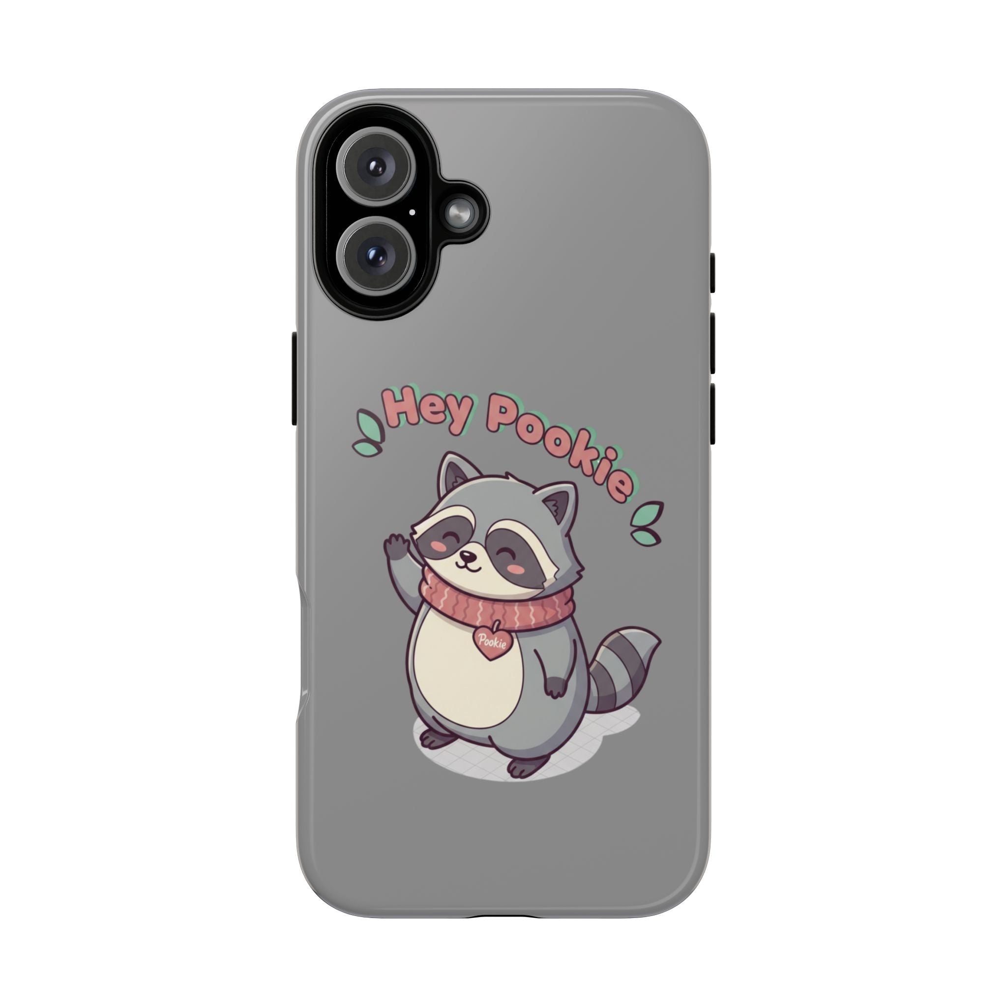 Cute Raccoon "Hey Pookie" Phone Case — Protective Tough Case