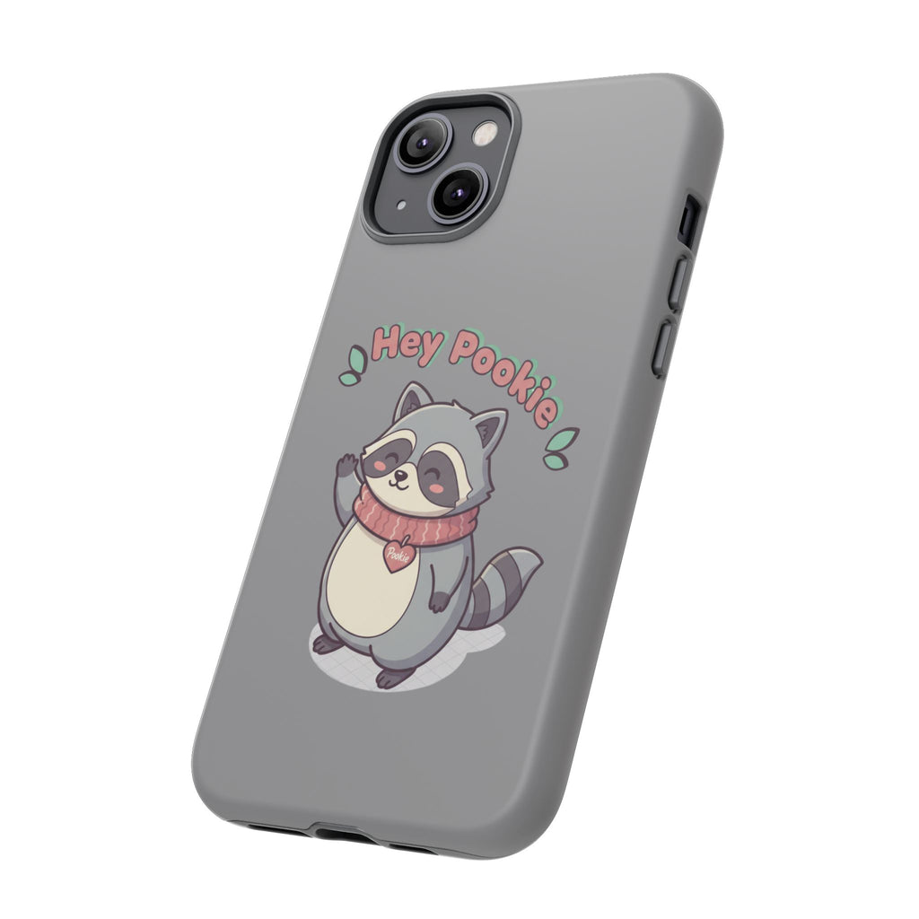 Cute Raccoon "Hey Pookie" Phone Case — Protective Tough Case