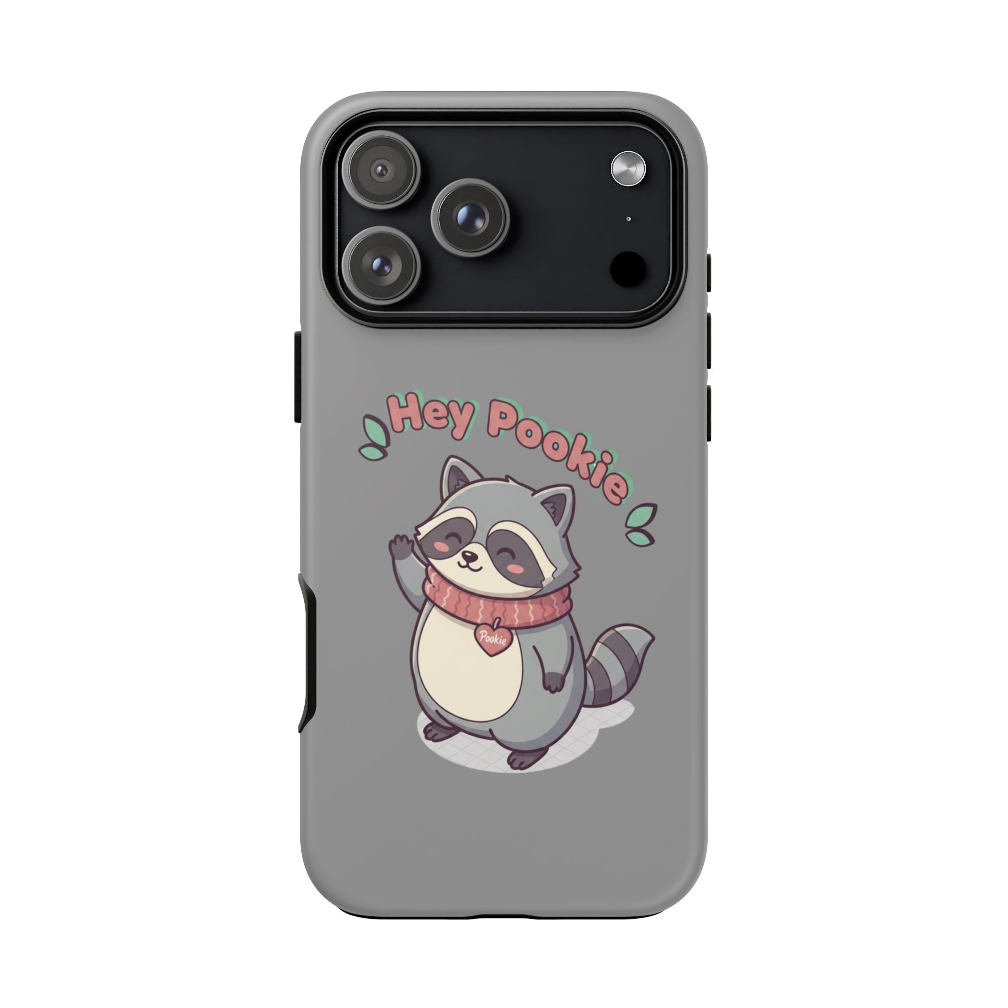 Cute Raccoon "Hey Pookie" Phone Case — Protective Tough Case