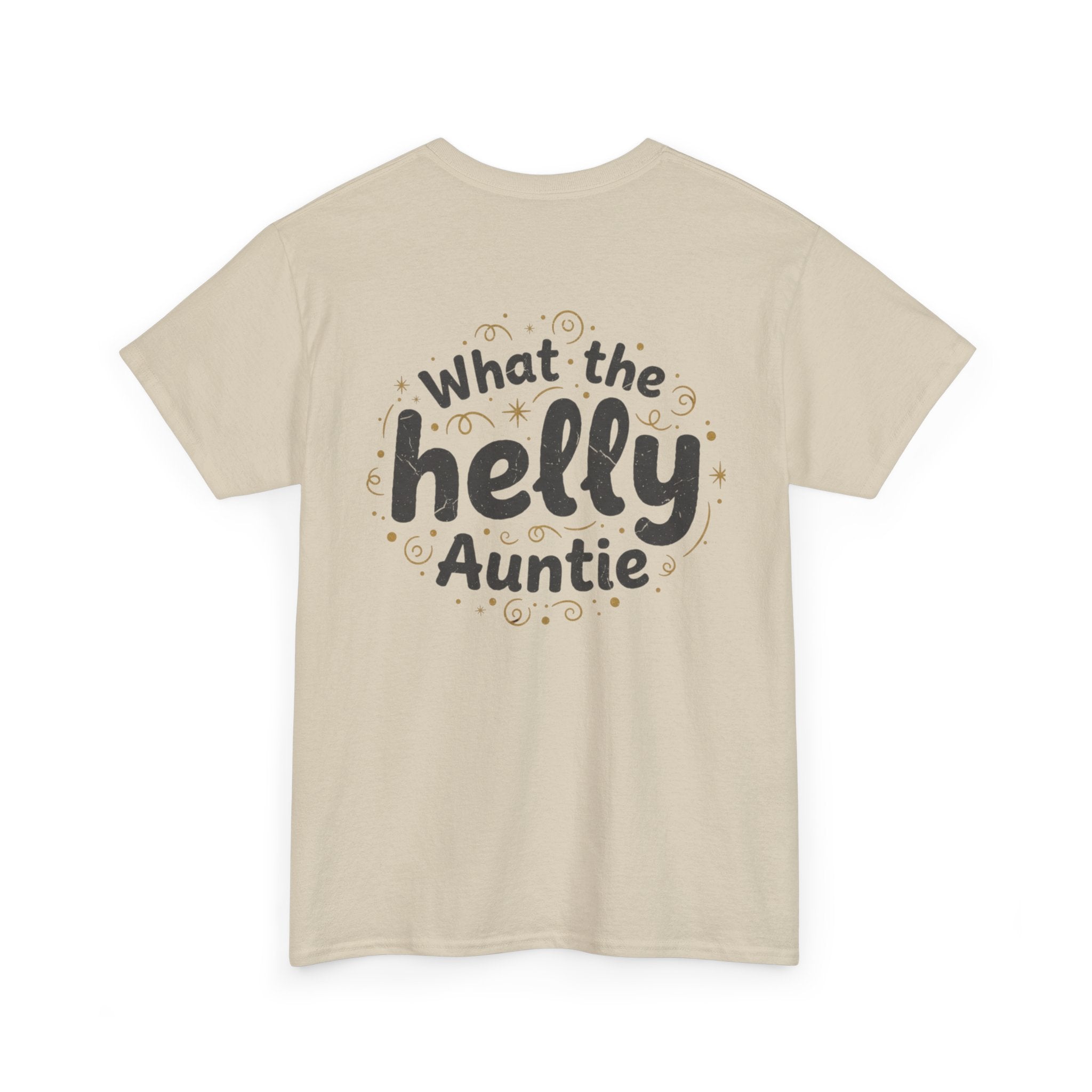 What the Helly Auntie T-Shirt — Funny Aunt Graphic Tee