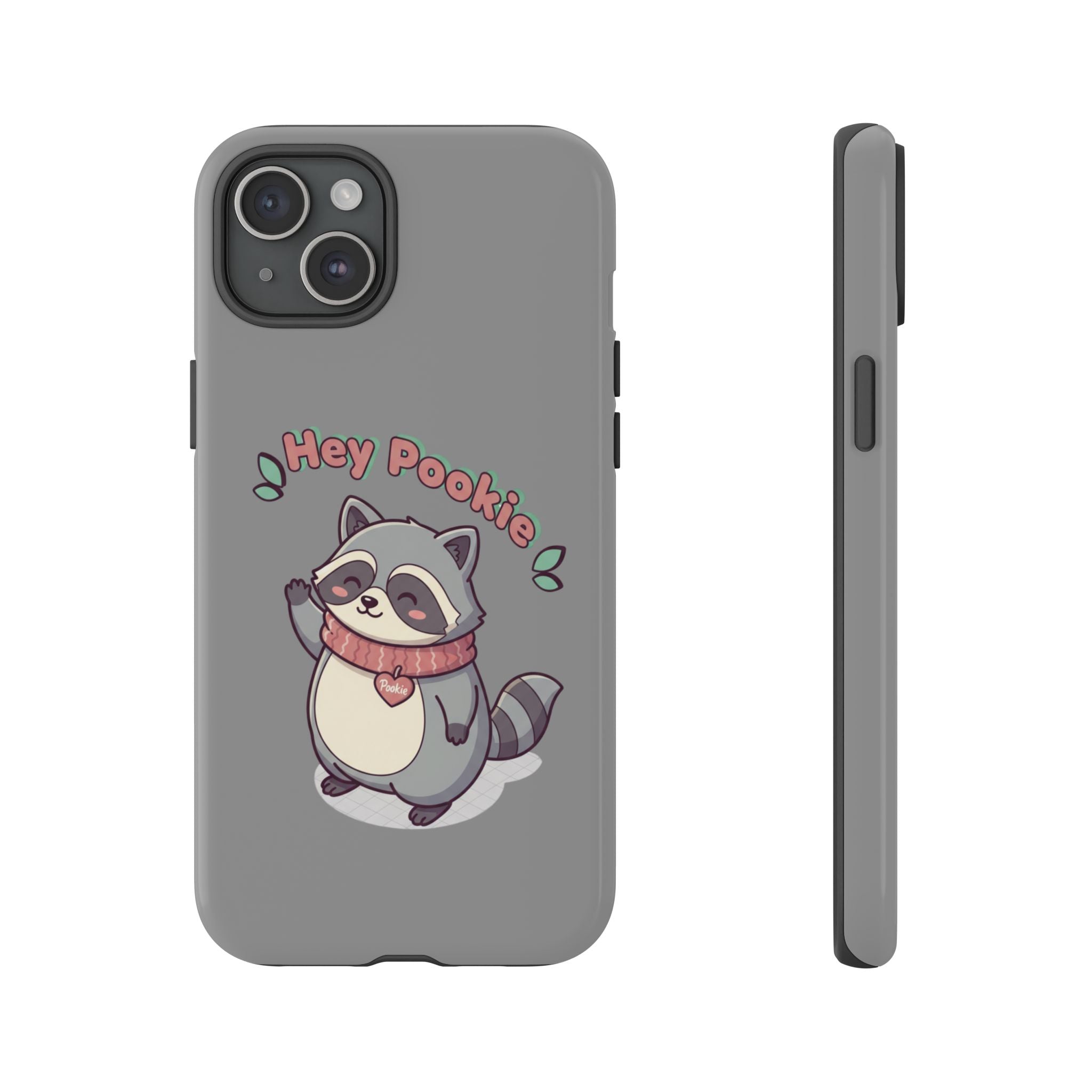 Cute Raccoon "Hey Pookie" Phone Case — Protective Tough Case