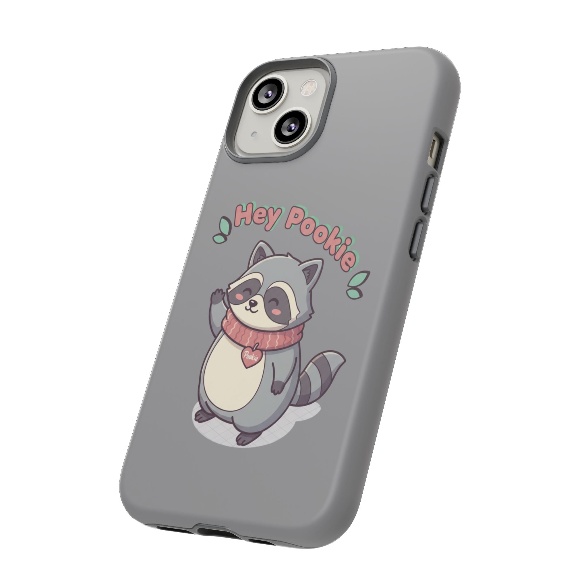 Cute Raccoon "Hey Pookie" Phone Case — Protective Tough Case