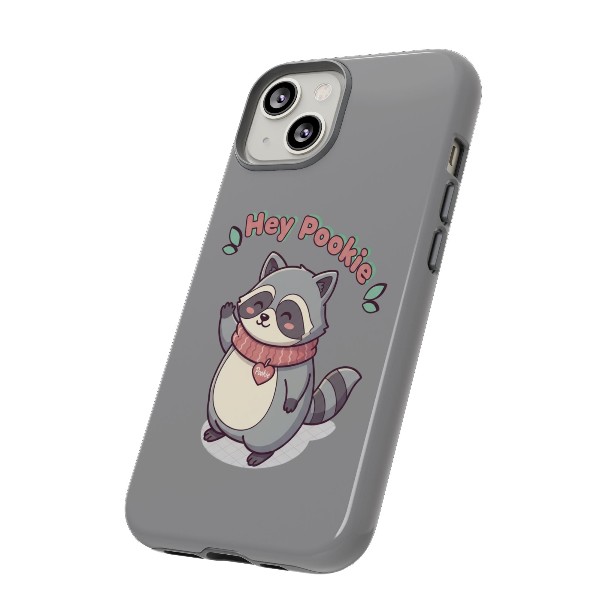 Cute Raccoon "Hey Pookie" Phone Case — Protective Tough Case