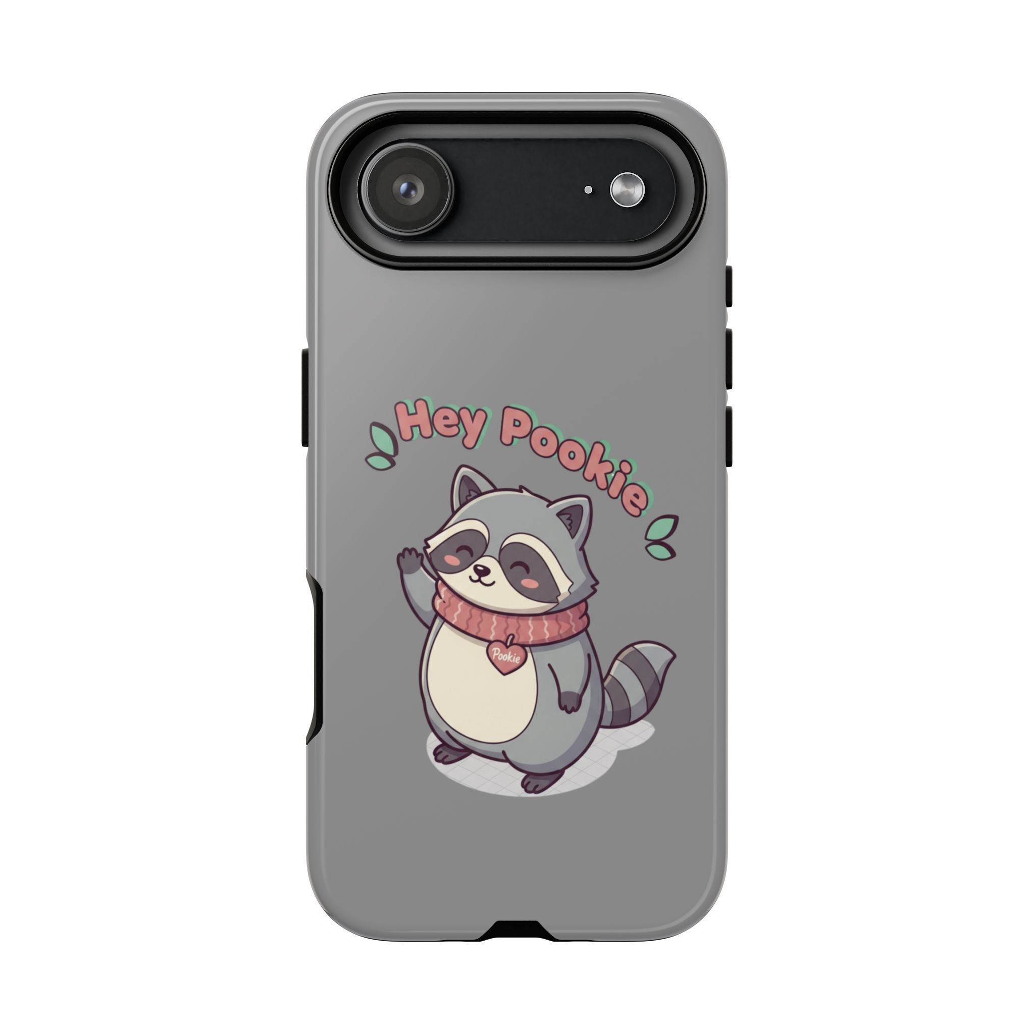 Cute Raccoon "Hey Pookie" Phone Case — Protective Tough Case