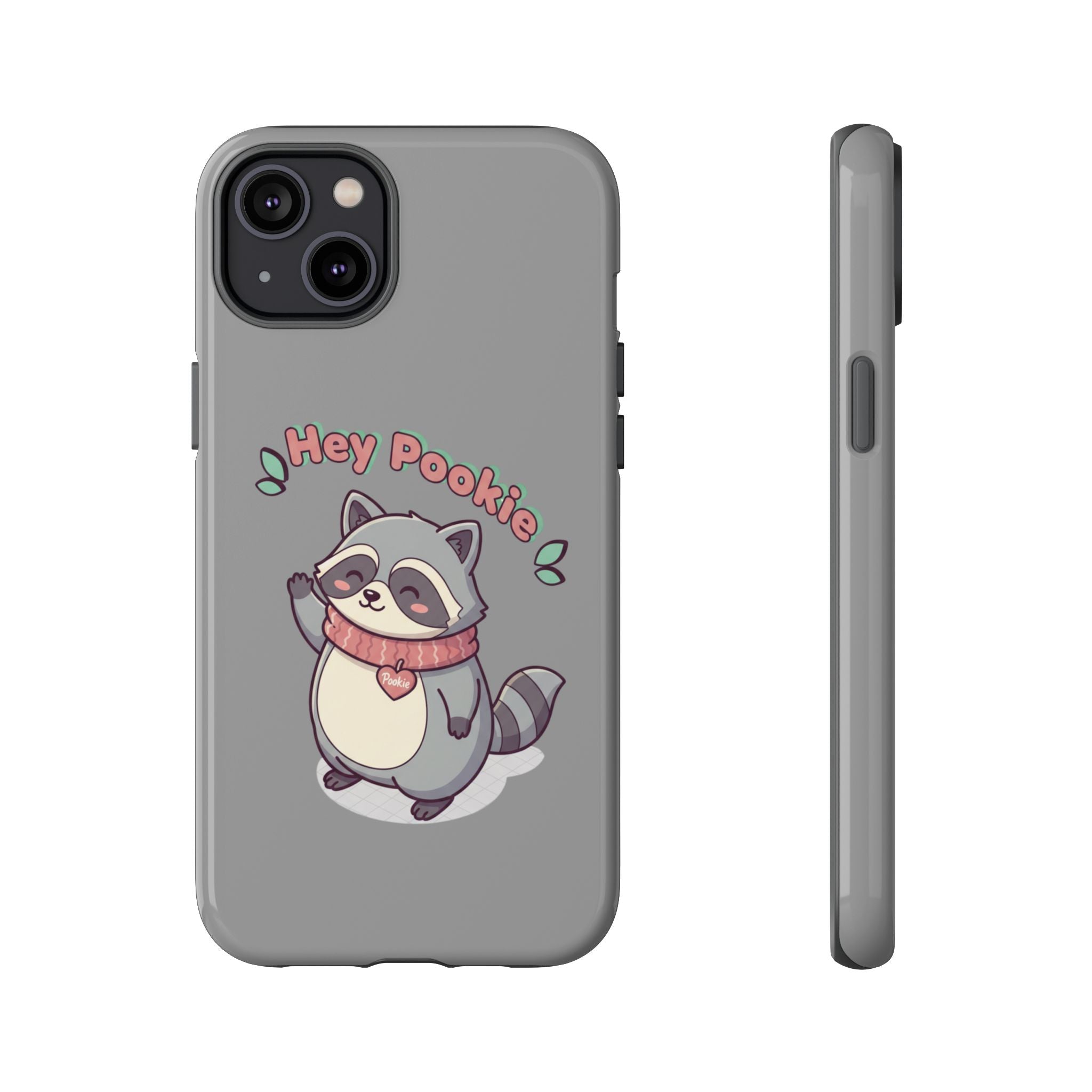 Cute Raccoon "Hey Pookie" Phone Case — Protective Tough Case