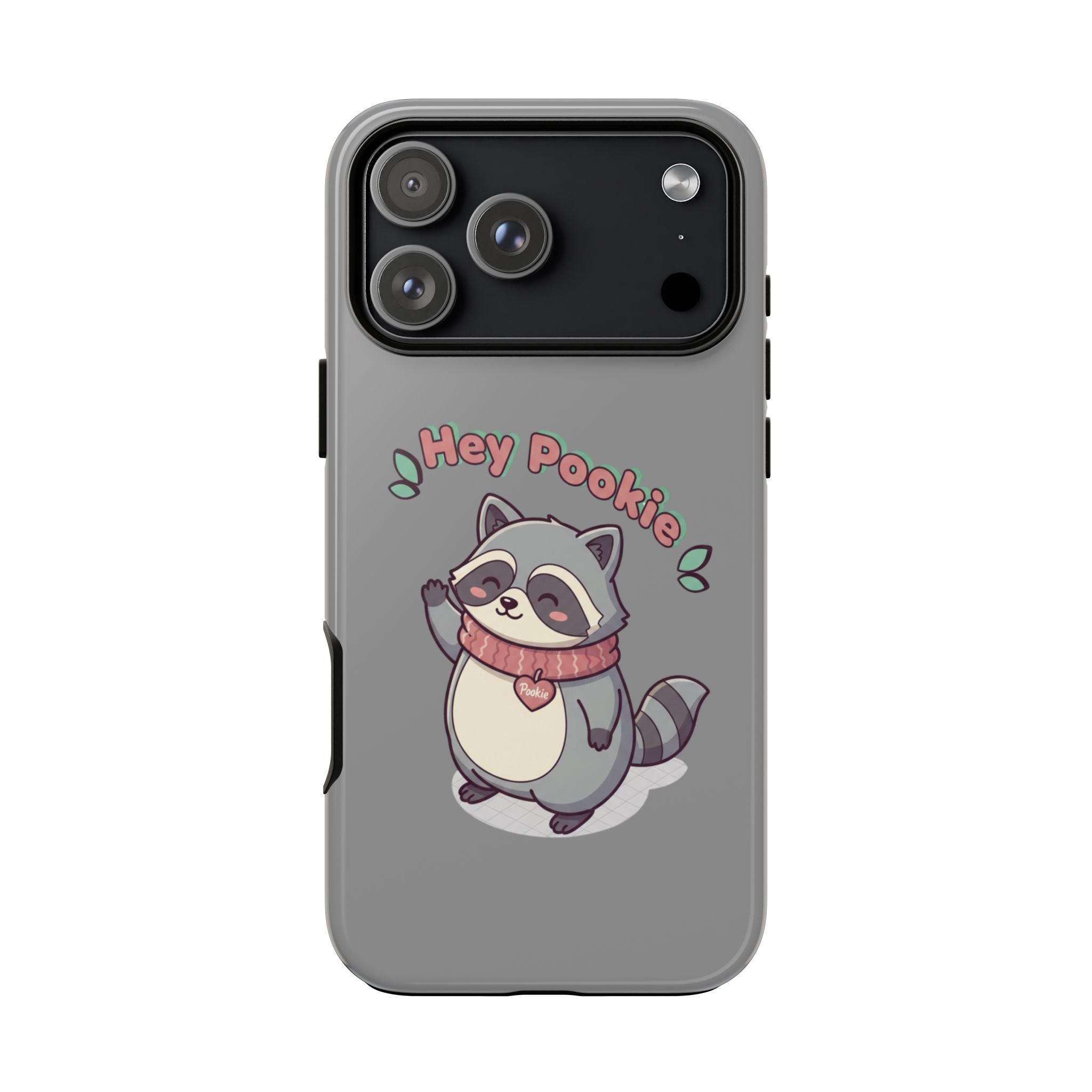 Cute Raccoon "Hey Pookie" Phone Case — Protective Tough Case