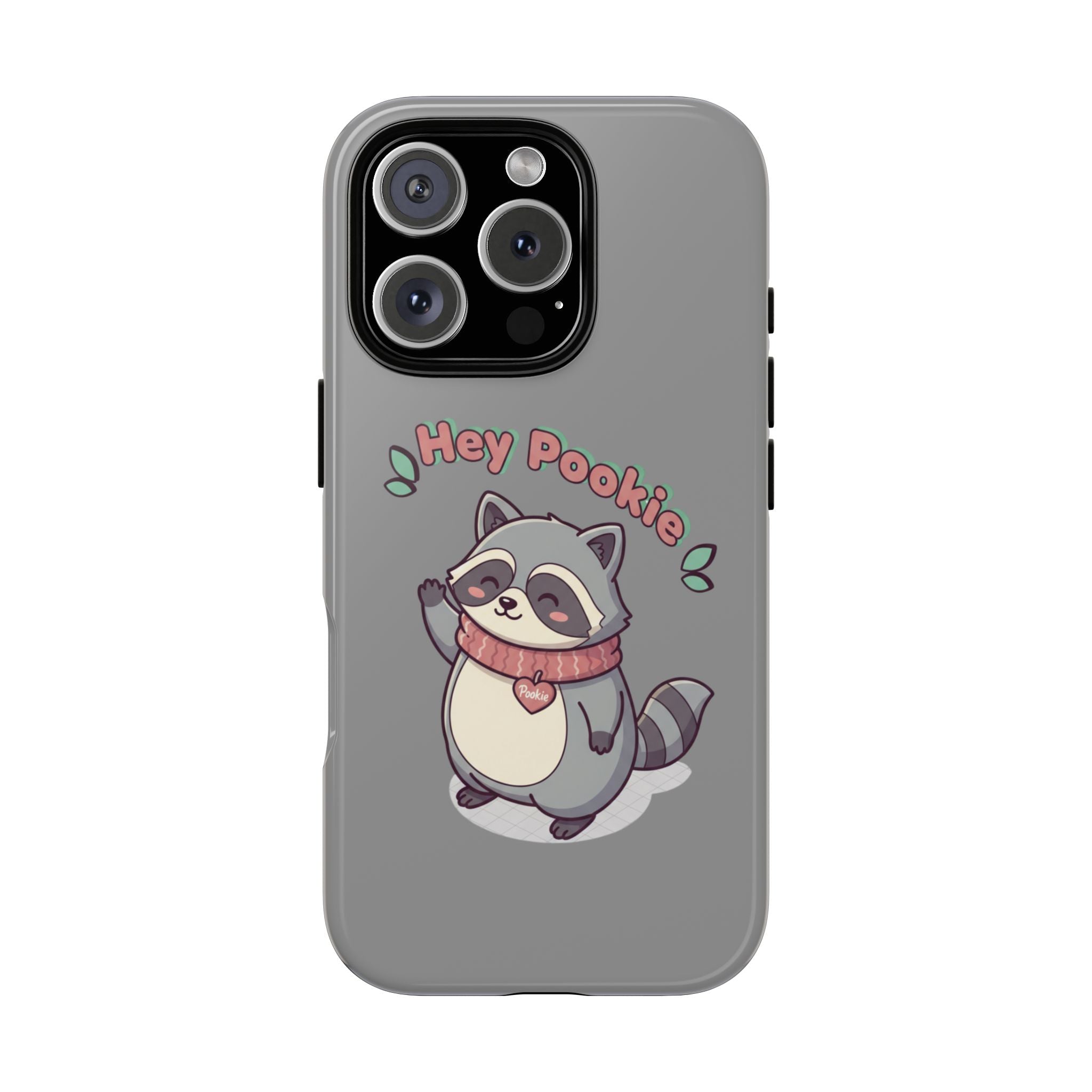 Cute Raccoon "Hey Pookie" Phone Case — Protective Tough Case