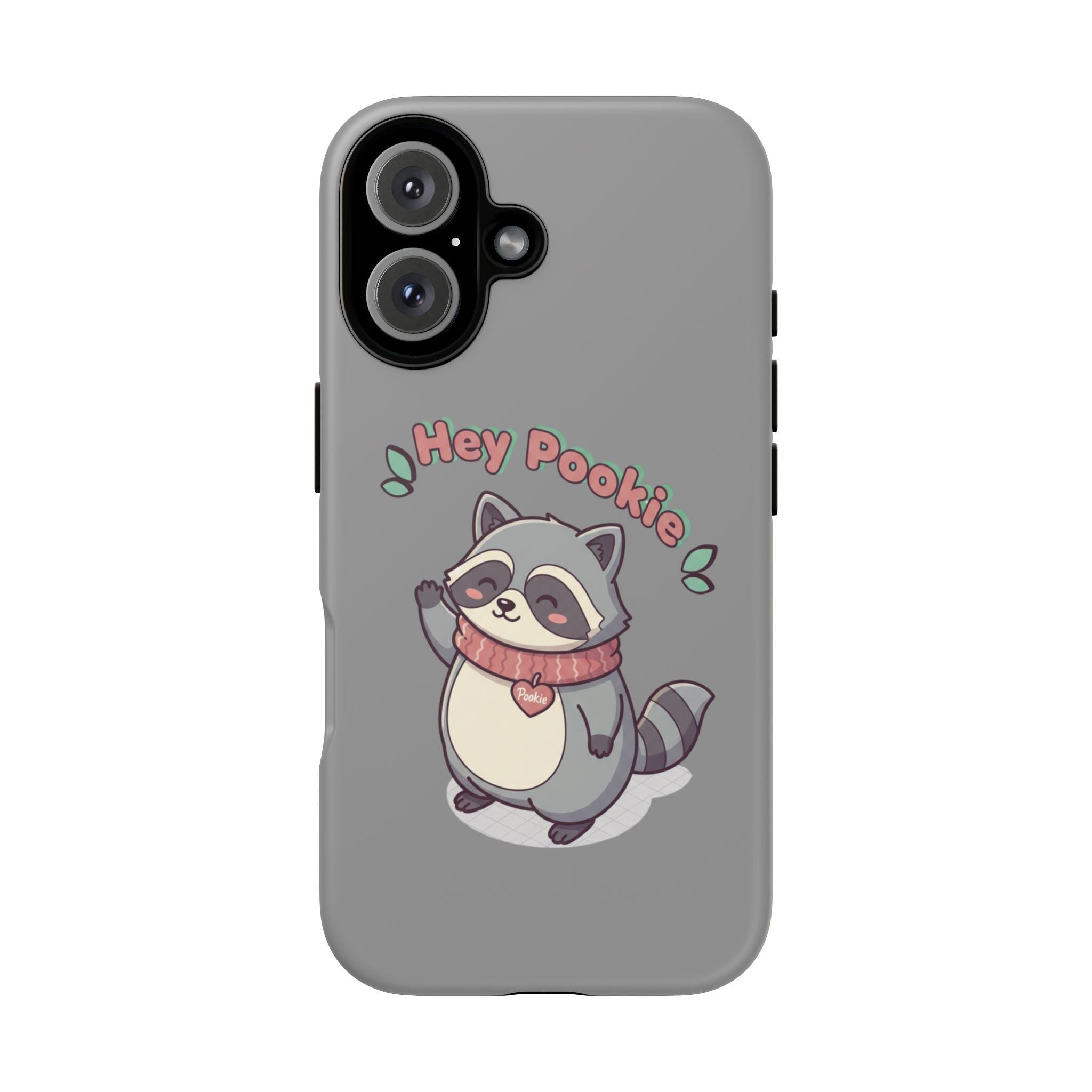 Cute Raccoon "Hey Pookie" Phone Case — Protective Tough Case