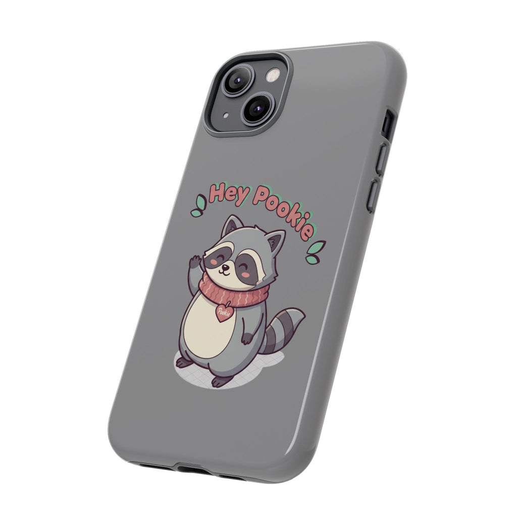 Cute Raccoon "Hey Pookie" Phone Case — Protective Tough Case