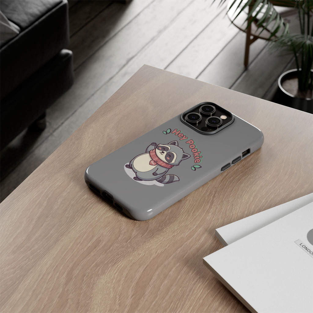 Cute Raccoon "Hey Pookie" Phone Case — Protective Tough Case