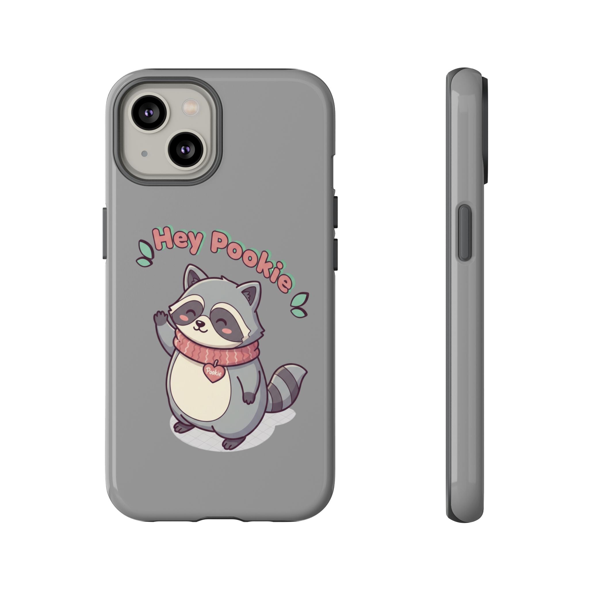 Cute Raccoon "Hey Pookie" Phone Case — Protective Tough Case