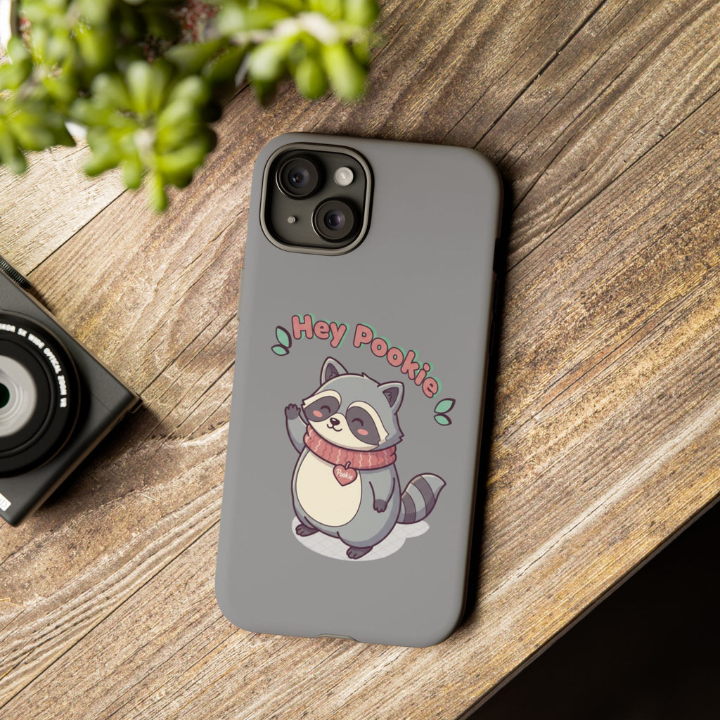 Cute Raccoon "Hey Pookie" Phone Case — Protective Tough Case