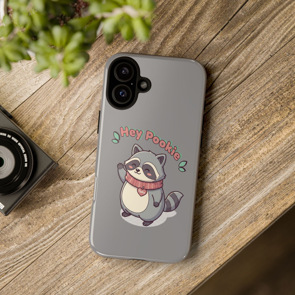 Cute Raccoon "Hey Pookie" Phone Case — Protective Tough Case