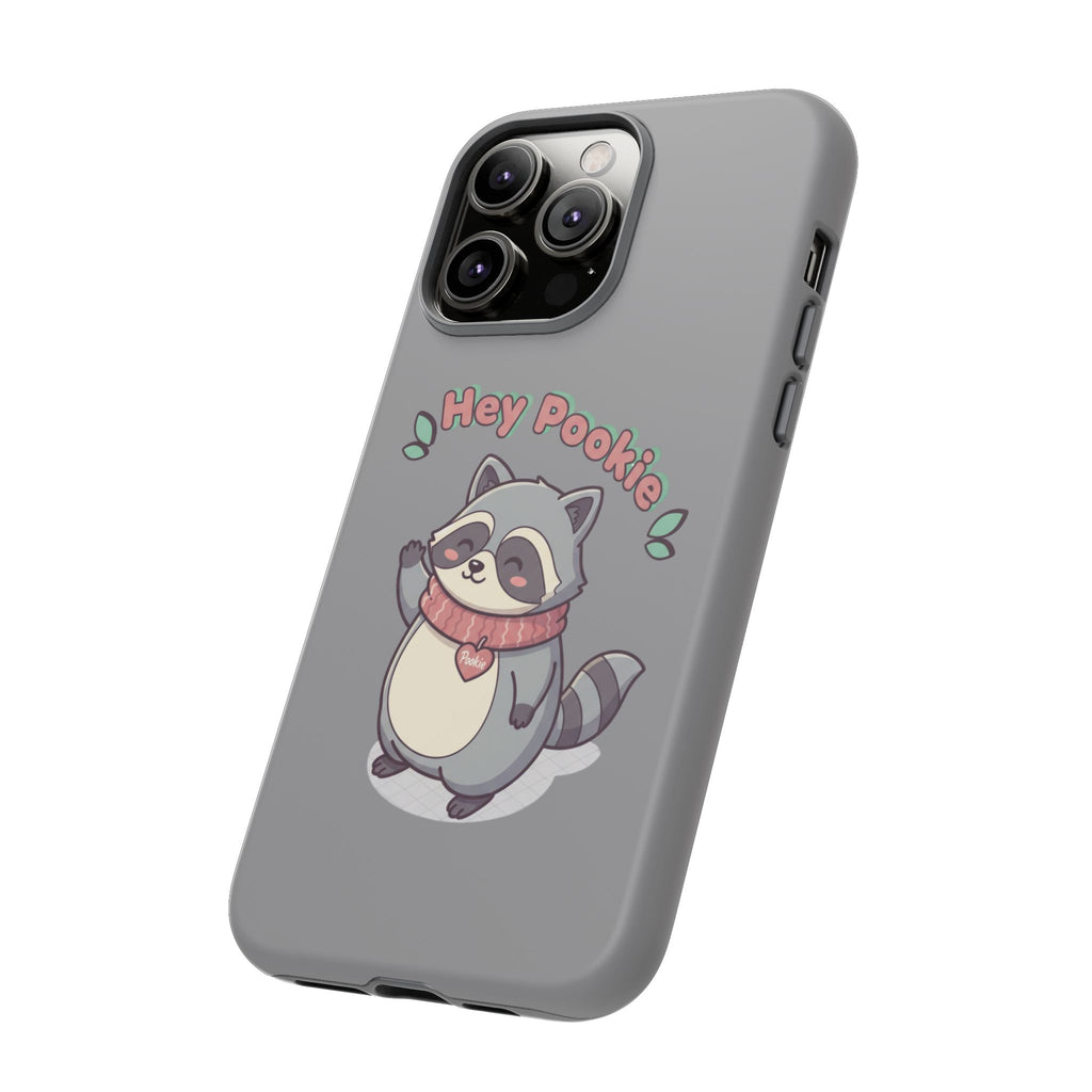 Cute Raccoon "Hey Pookie" Phone Case — Protective Tough Case